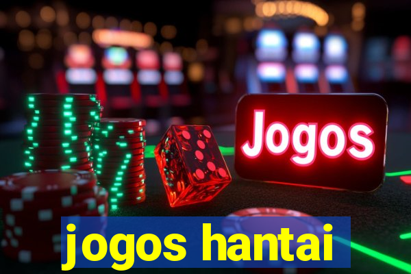 jogos hantai